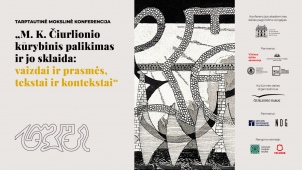 NDG vyks tarptautinė mokslinė konferencija „M. K. Čiurlionio kūrybinis palikimas ir jo sklaida: vaizdai ir prasmės, tekstai ir kontekstai“.