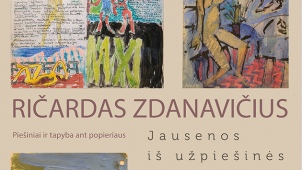 Ričardo Zdanavičiaus piešinių ir tapybos ant popieriaus darbų paroda „Jausenos iš užpiešinės“
